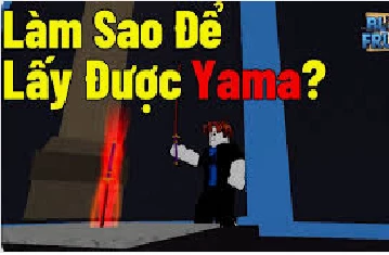 Hướng dẫn lấy kiếm Yama trong Blox Fruits update 24