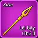 Lôi Gậy thể 1